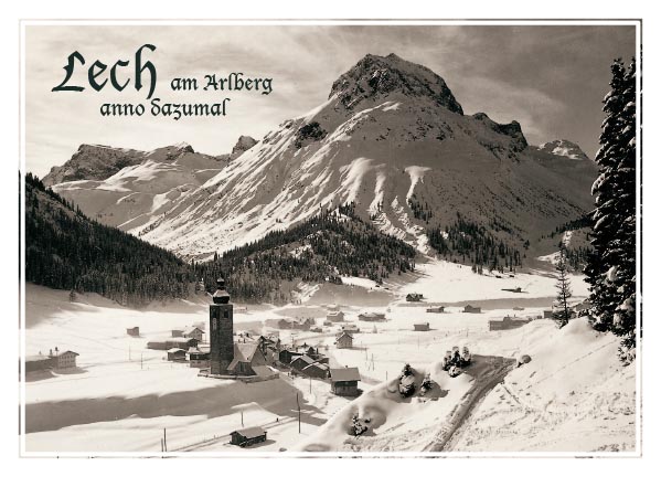 Lech am Arlberg anno dazumal
Vorarlberg, Österreich